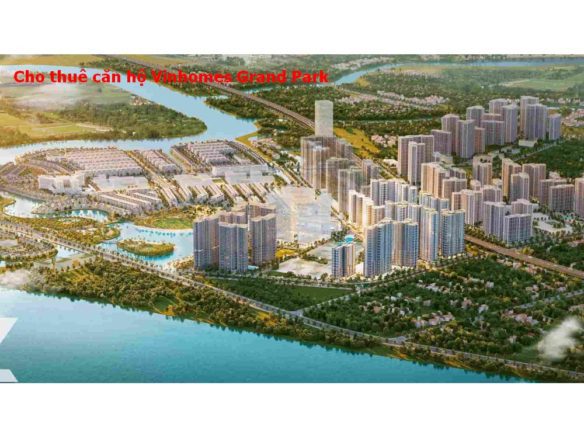 Cho thuê căn hộ Vinhoms Grand Park giá chỉ 5tr/th