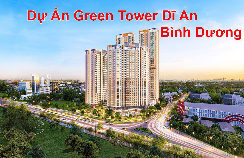 Căn Hộ Green Tower Dĩ An Bình Dương
