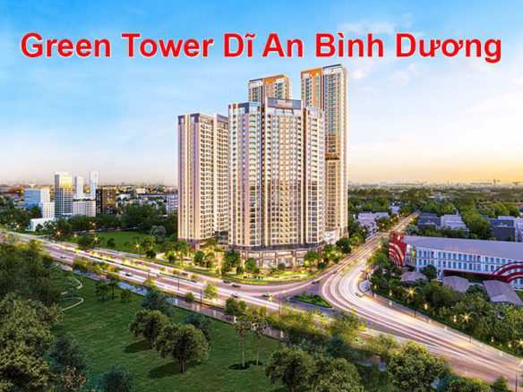 Green Tower Dĩ An Bình Dương