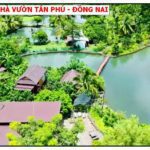 Bán nhà vườn nghỉ dưỡng tại Tân Phú, Đồng Nai