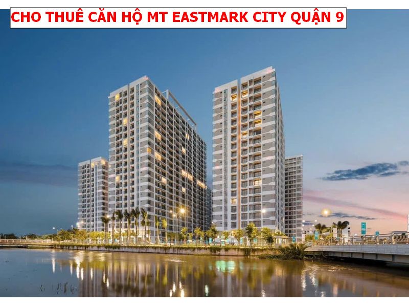 CHO THUÊ CĂN HỘ MT EASTMARK CITY, QUẬN 9