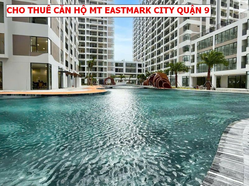 CHO THUÊ CĂN HỘ MT EASTMARK CITY, QUẬN 9