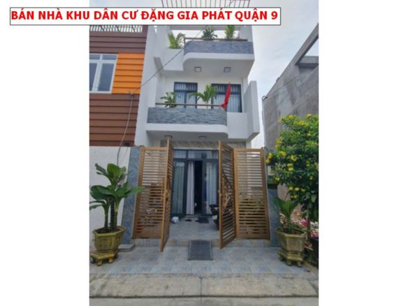 Bán nhà khu dân cư Đặng Gia Phát quận 9
