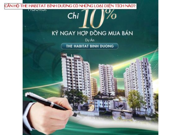 Căn hộ The Habitat Bình Dương có những loại diện tích nào?