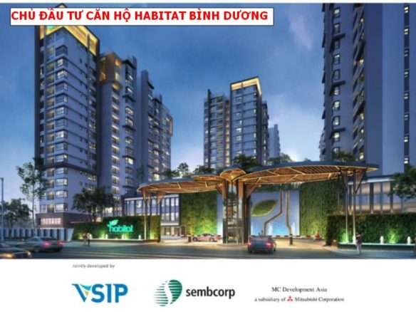 Chủ đầu tư căn hộ Habitat Bình Dương là ai? có uy tín không